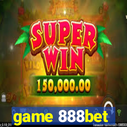 game 888bet